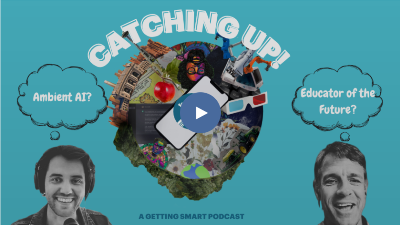 Getting Smart Podcast